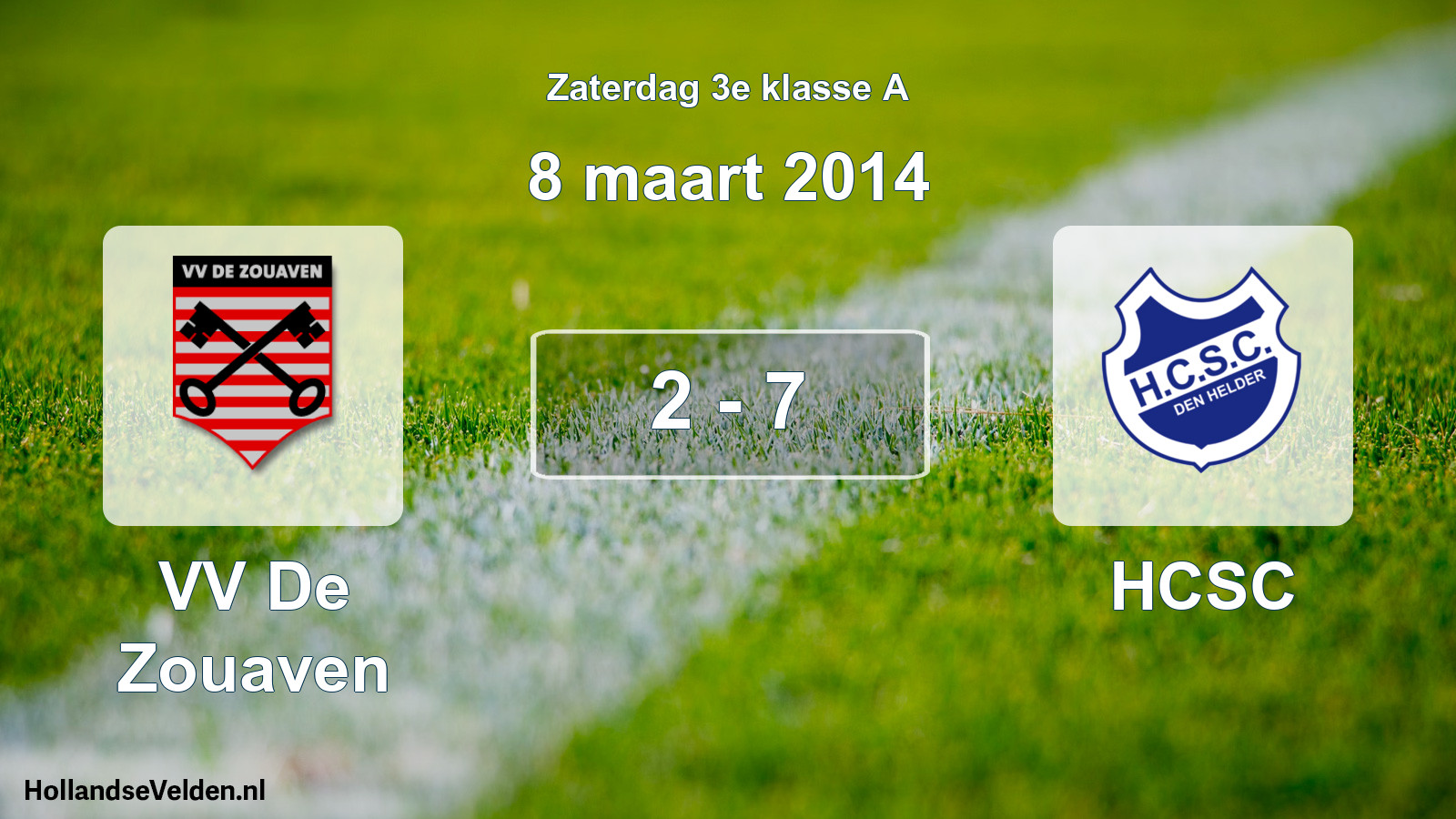 Total number of matches played: VV De Zouaven - HCSC 2 - 7 (8 March 2014)