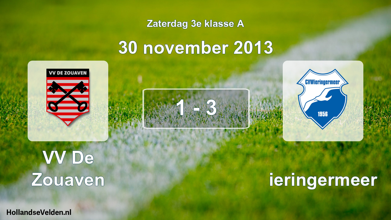 Total number of matches played: VV De Zouaven - Wieringermeer 1 - 3 (30 November 2013)