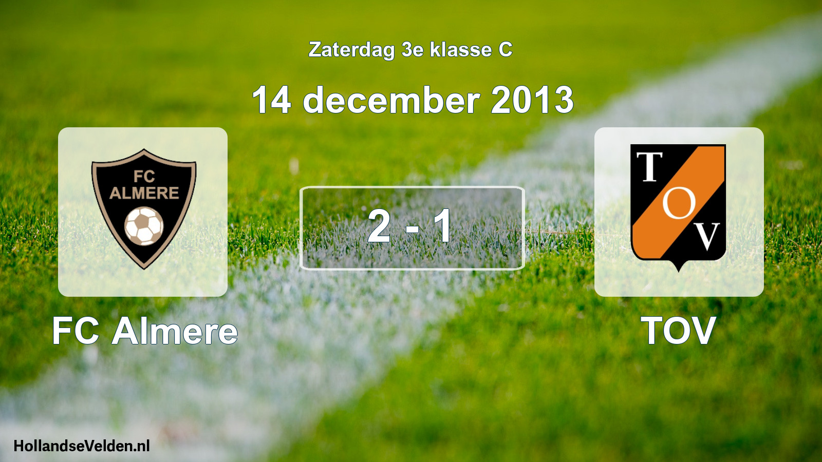 Total number of matches played: FC Almere - TOV 2 - 1 (14 December 2013)