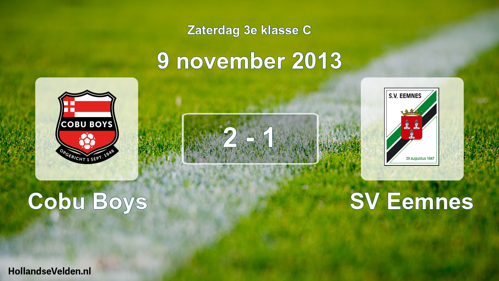 Total number of matches played: Cobu Boys - SV Eemnes 2 - 1 (9 November 2013)