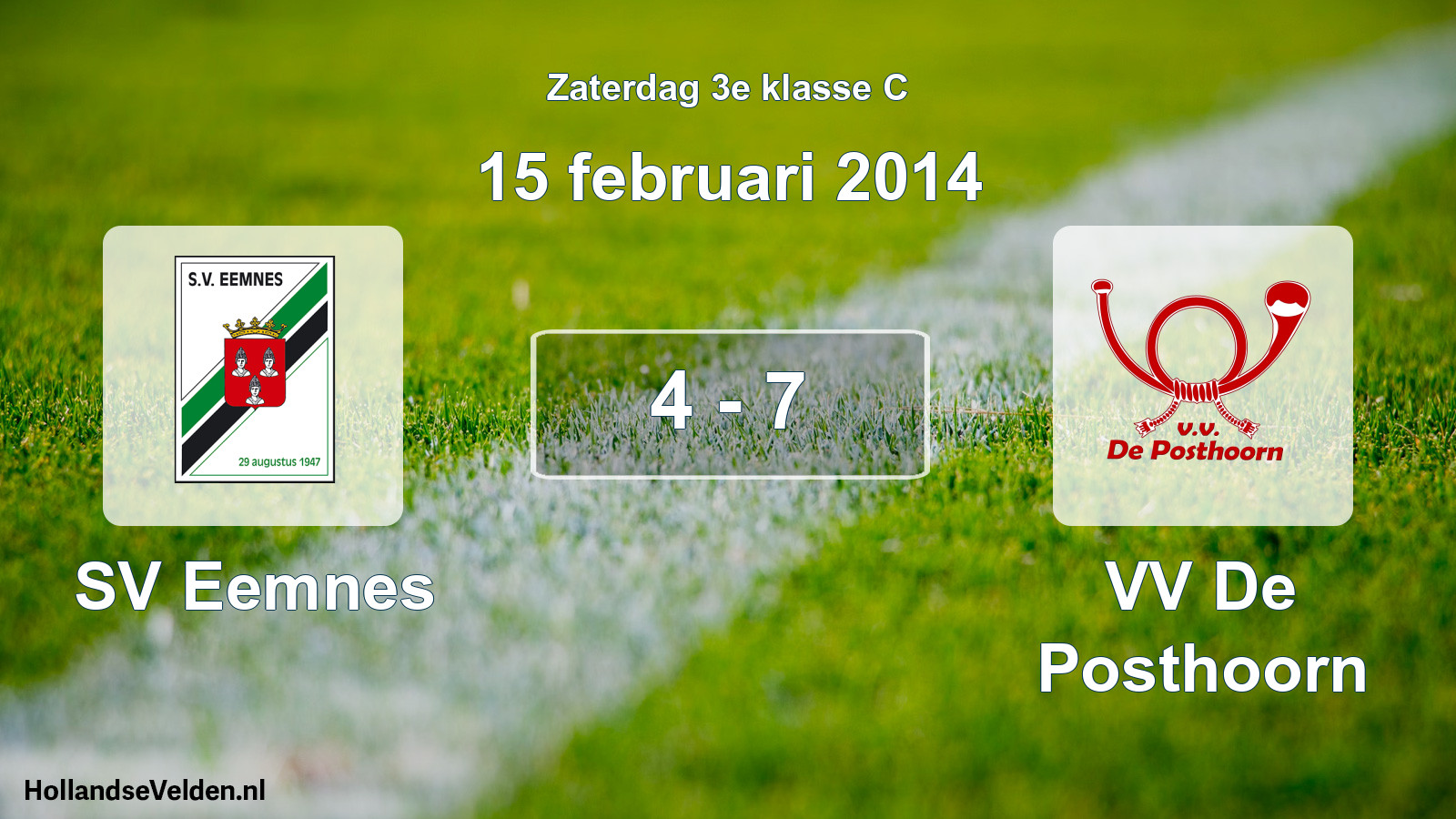 Total number of matches played: SV Eemnes - VV De Posthoorn 4 - 7 (15 February 2014)