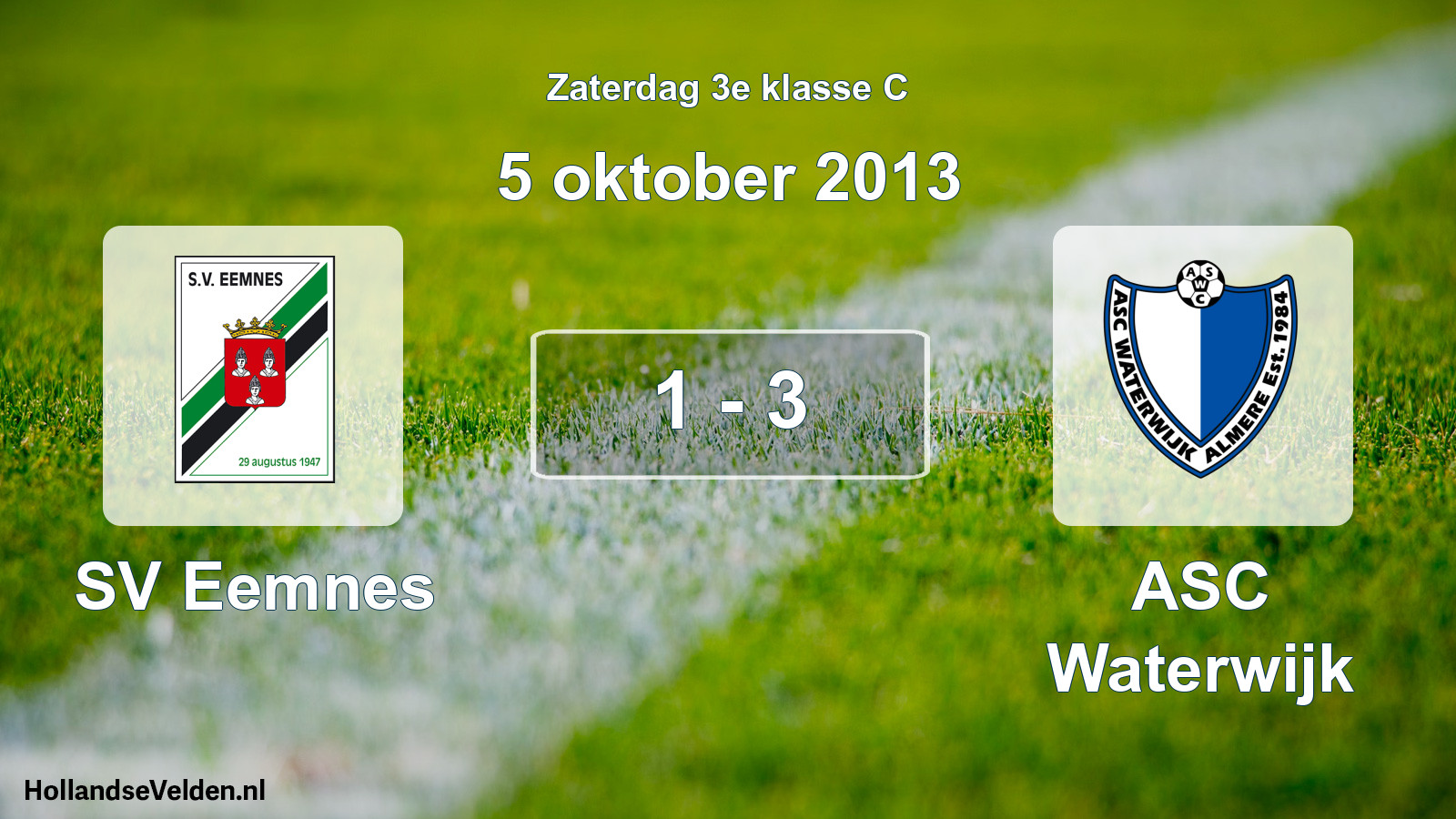 Total number of matches played: SV Eemnes - ASC Waterwijk 1 - 3 (5 October 2013)