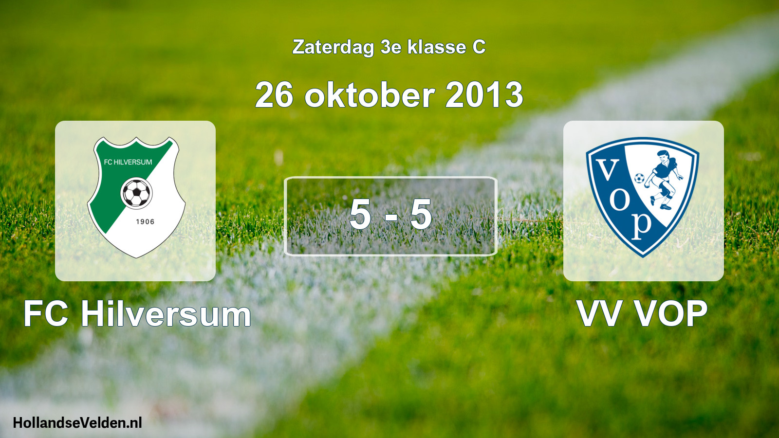 Total number of matches played: FC Hilversum - VV VOP 5 - 5 (26 October 2013)