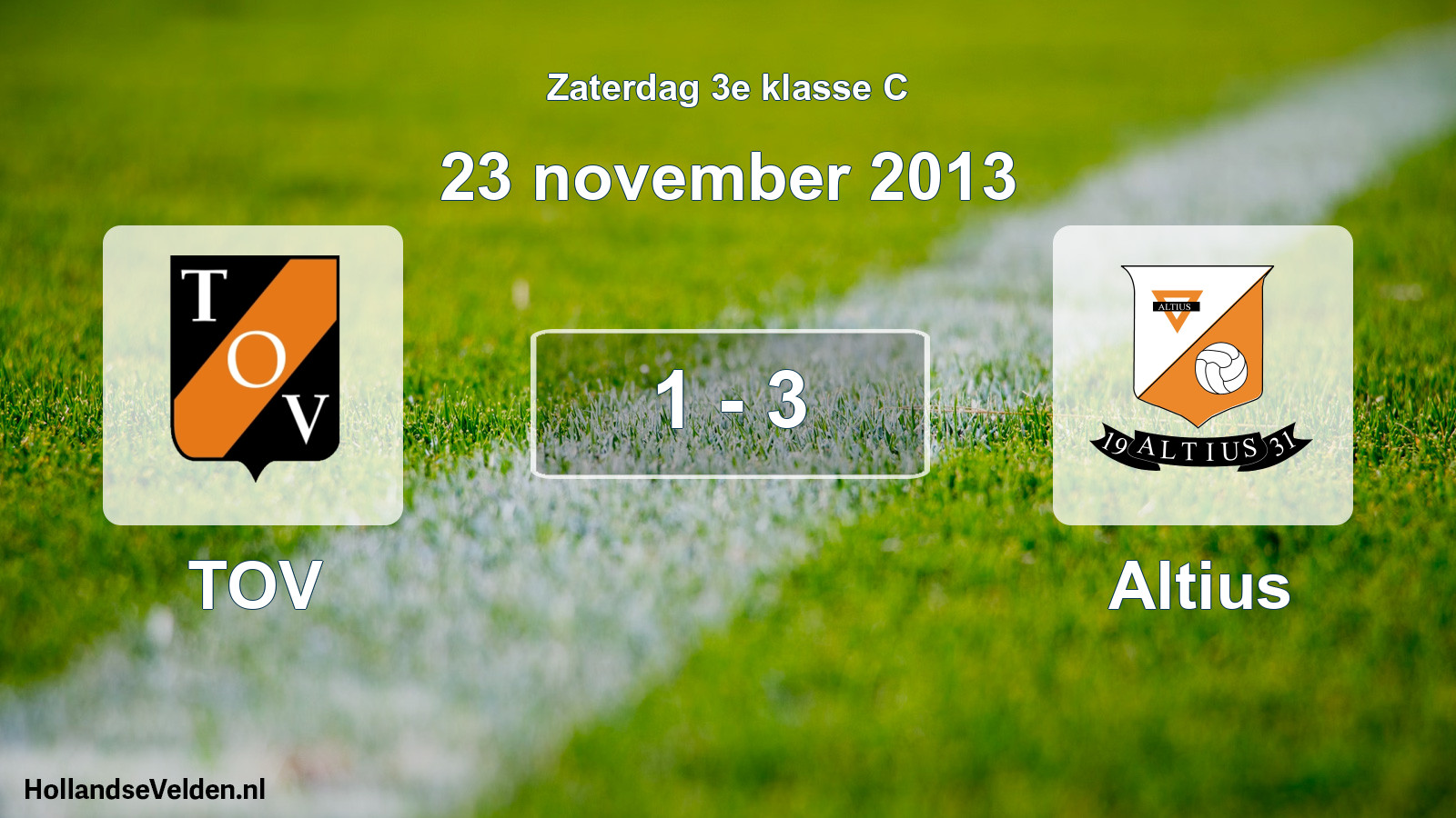 Total number of matches played: TOV - Altius 1 - 3 (23 November 2013)