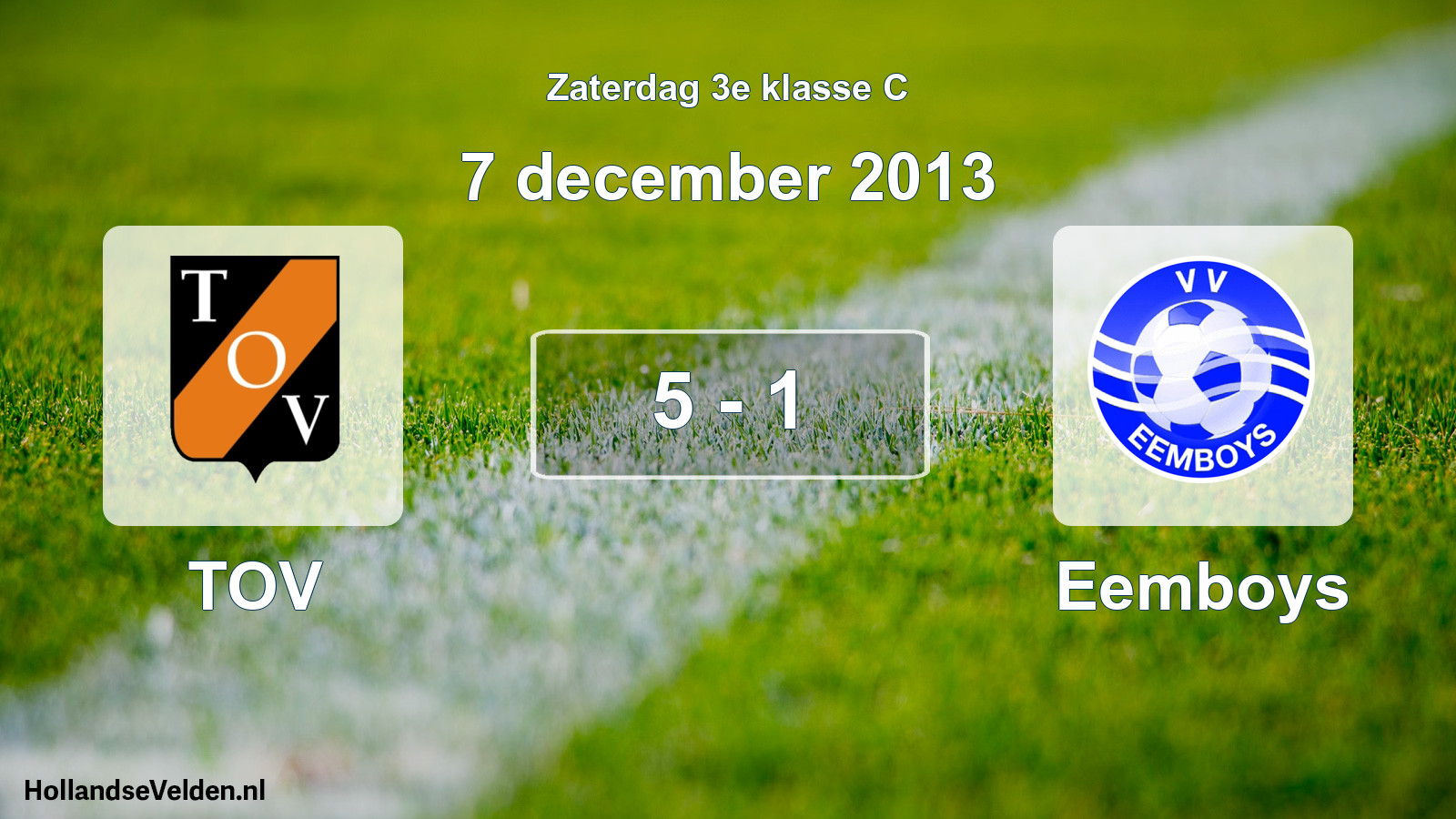 Total number of matches played: TOV - Eemboys 5 - 1 (7 December 2013)