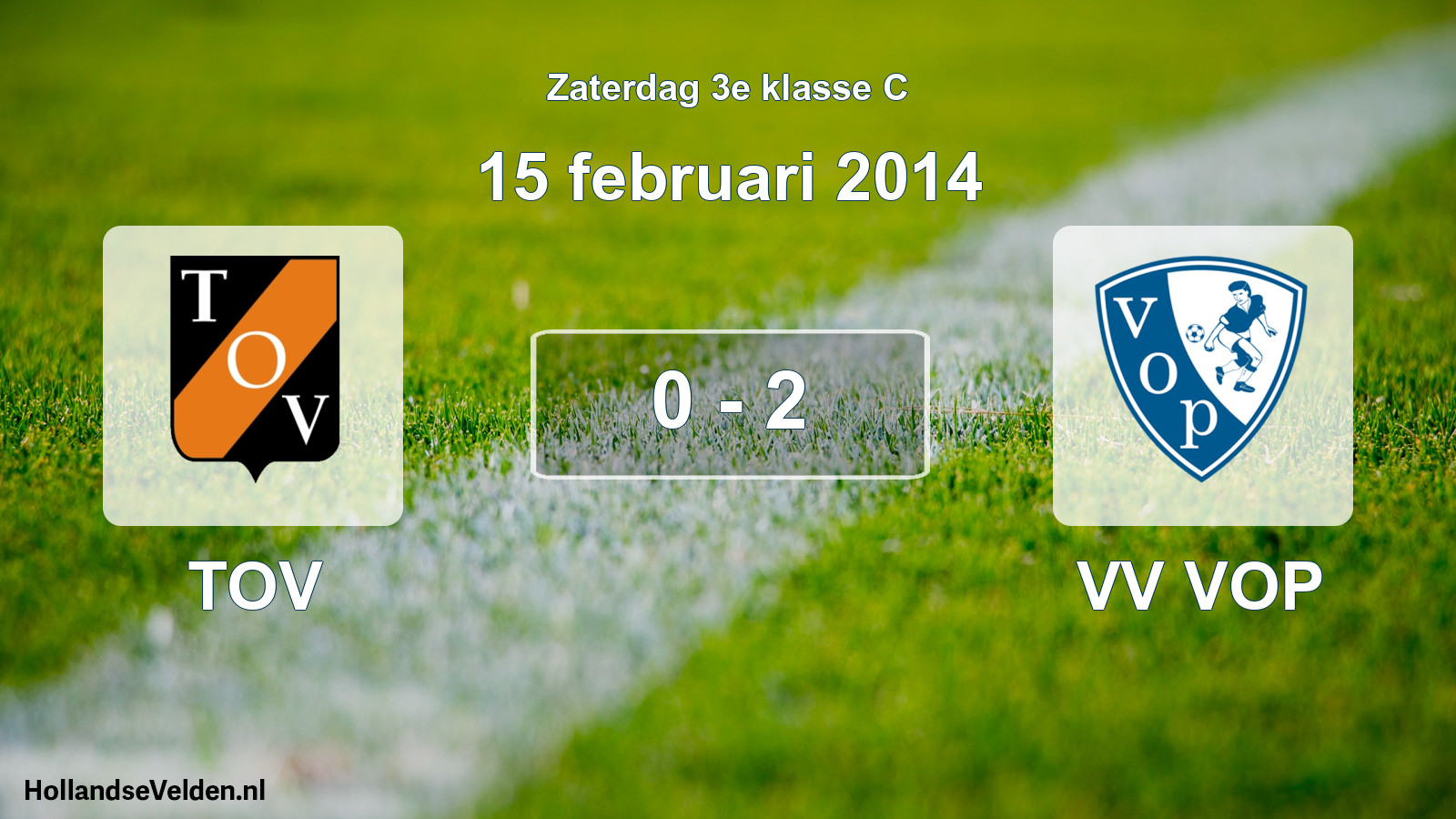 Total number of matches played: TOV - VV VOP 0 - 2 (15 February 2014)