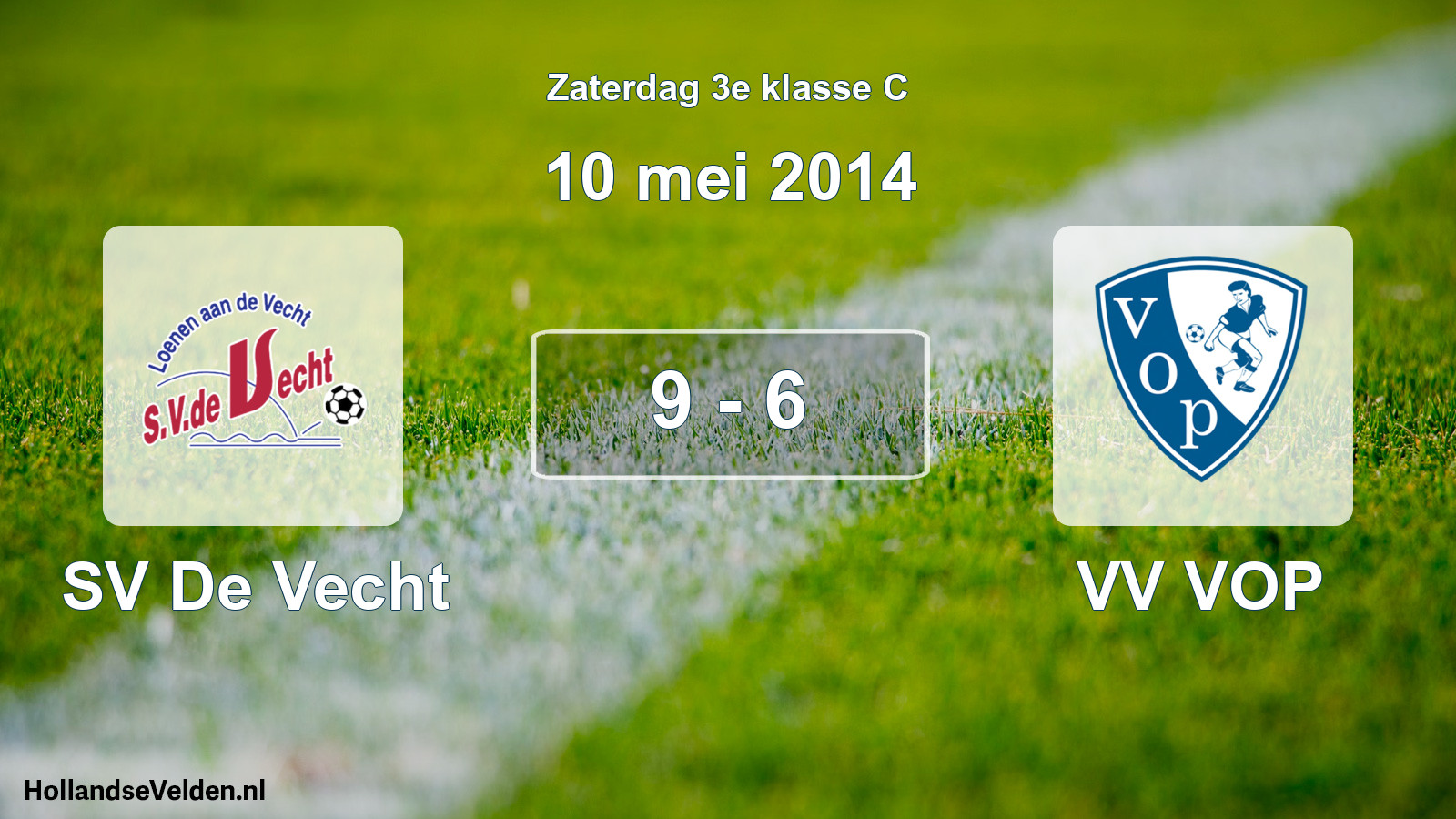 Total number of matches played: SV De Vecht - VV VOP 9 - 6 (10 May 2014)
