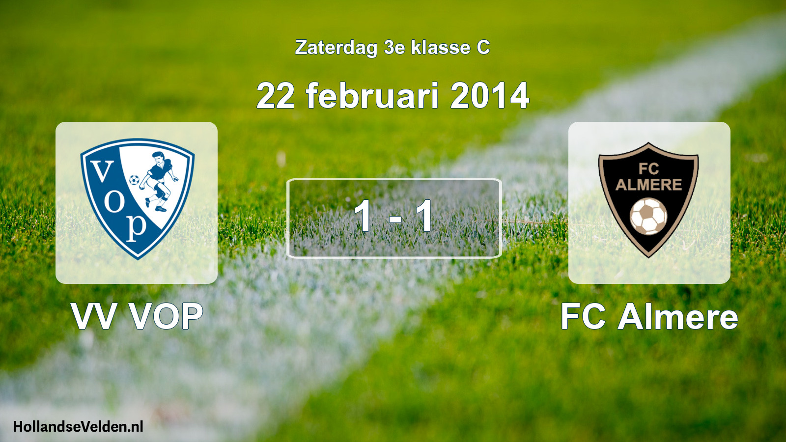 Total number of matches played: VV VOP - FC Almere 1 - 1 (22 February 2014)